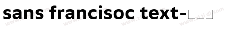 sans francisoc text字体转换